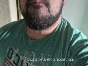 16ozmonstercansizecock Le Scandale