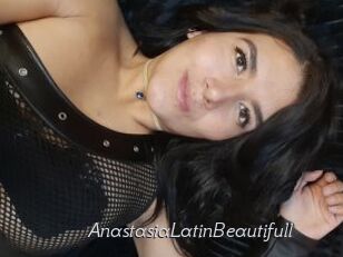 AnastasiaLatinBeautifull