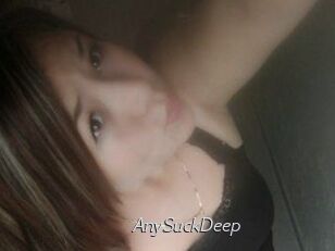 AnySuckDeep