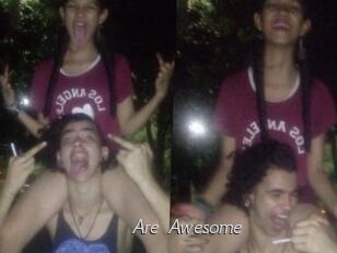 Are_Awesome