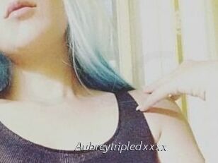 Aubreytripledxxxx Le Scandale