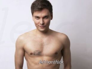 Adrianthick