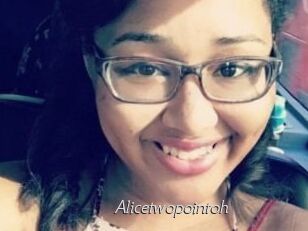 Alicetwopointoh