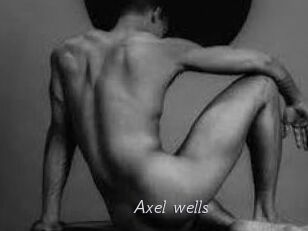 Axel_wells