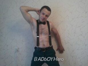 BADbOYHero
