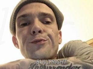 BUILTRIGHT