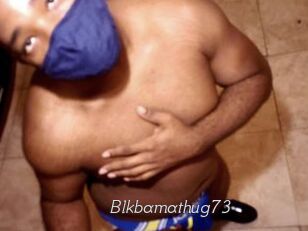 Blkbamathug73