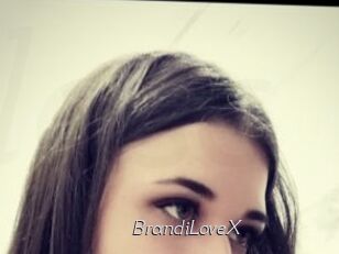 BrandiLoveX