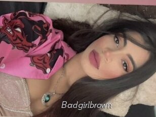 Badgirlbrown