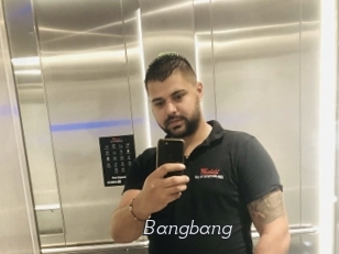 Bangbang