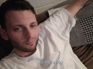 Bibutt4big