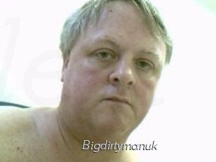 Bigdirtymanuk