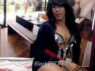 BlackPRETTYts