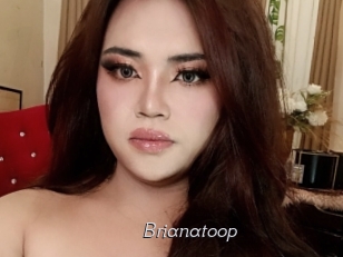 Brianatoop