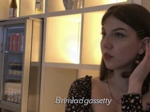 Brimladgossetty