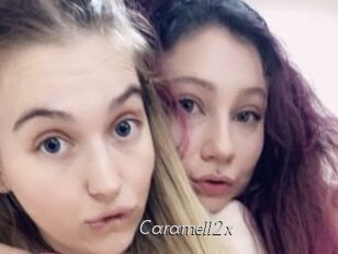 Caramell2x Le Scandale