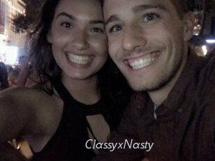 ClassyxNasty
