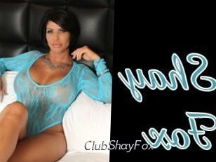 ClubShayFox
