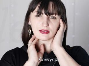 Cherryripe