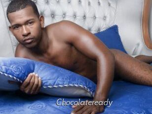 Chocolateready