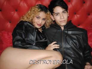 DESTROYERLOLA
