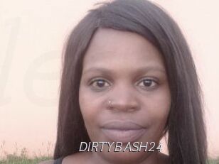 DIRTYBASH24