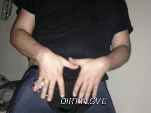 DIRTYLOVE