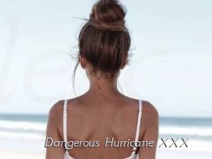 Dangerous_Hurricane_XXX