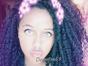 Desirefire69