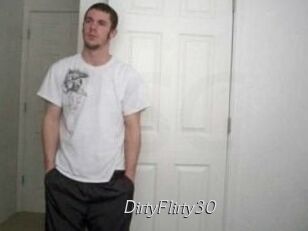 DirtyFlirty30