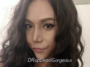 DRopDeadGorgeoux