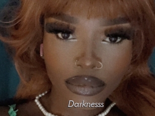 Darknesss