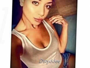 Dirtyddee