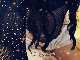 Dirtydeutch