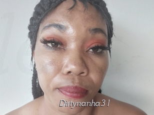 Dirtynanha31