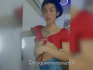 Dirtyqueenariana69