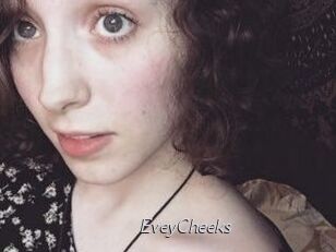 EveyCheeks
