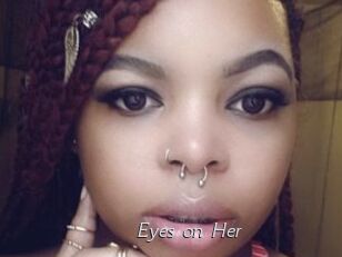 Eyes_on_Her