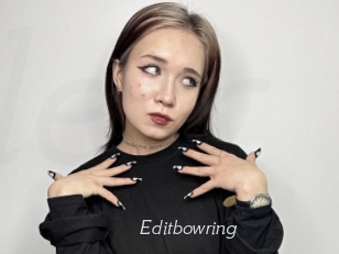 Editbowring