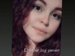 Elizabet_big_pervert
