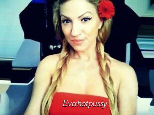 Evahotpussy