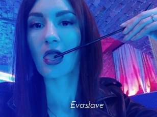 Evaslave