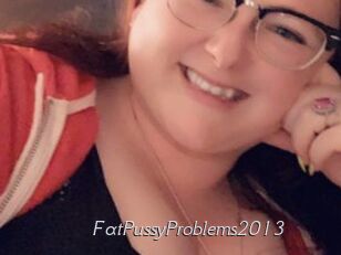 FatPussyProblems2013