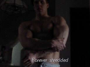 Forever_shredded Le Scandale