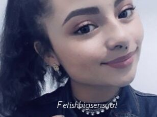 Fetishbigsensual