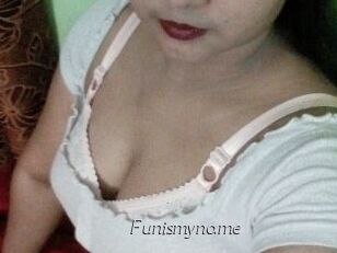 Funismyname