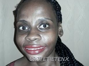 GROTETIETENX