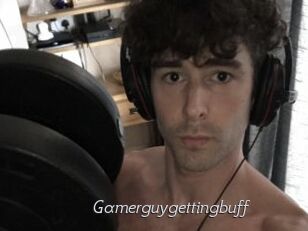 Gamerguygettingbuff