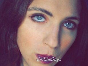 GirlSheSays