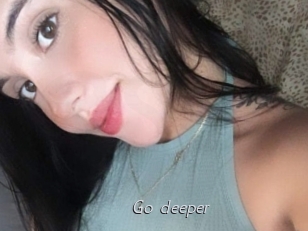 Go_deeper